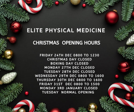 Elite Physical medicine Christmas 2021 opening times